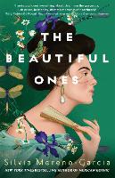 Book Cover for The Beautiful Ones by Silvia Moreno-Garcia