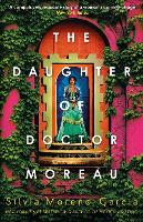 Book Cover for The Daughter of Doctor Moreau by Silvia Moreno-Garcia