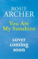 Book Cover for You Are My Sunshine by Rosie Archer