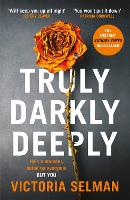 Book Cover for Truly, Darkly, Deeply by Victoria Selman