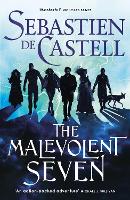 Book Cover for The Malevolent Seven by Sebastien de Castell