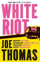 Book Cover for White Riot by Joe Thomas