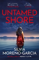 Book Cover for Untamed Shore by Silvia Moreno-Garcia