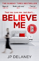 Book Cover for Believe Me by JP Delaney