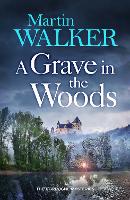 Book Cover for A Grave in the Woods by Martin Walker