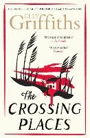 Book Cover for The Crossing Places by Elly Griffiths