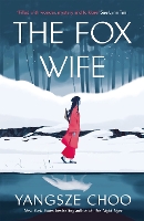 Book Cover for The Fox Wife by Yangsze Choo