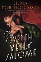 Book Cover for The Seventh Veil of Salome by Silvia Moreno-Garcia