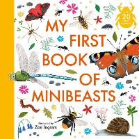 Book Cover for My First Book of Minibeasts by Zoë Ingram