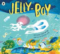 Book Cover for Jelly-Boy by Nicole Godwin