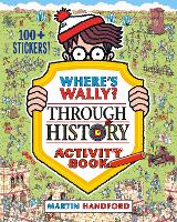 Book Cover for Where's Wally? Through History by Martin Handford