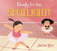 Book Cover for Ready for the Spotlight! by Jaime Kim