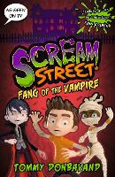 Book Cover for Scream Street 1: Fang of the Vampire by Tommy Donbavand