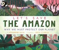 Book Cover for Let's Save the Amazon by Catherine Barr