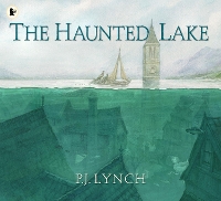 Book Cover for The Haunted Lake by P.J. Lynch