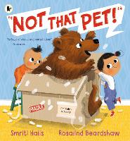 Book Cover for Not That Pet! by Smriti Prasadam-Halls