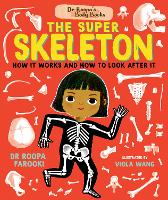 Book Cover for The Super Skeleton by Roopa Farooki