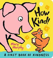 Book Cover for How Kind! by Mary Murphy