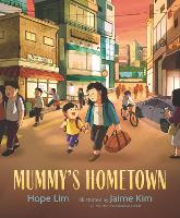 Book Cover for Mummy's Hometown by Hope Lim