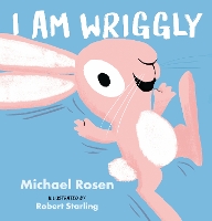 Book Cover for I Am Wriggly by Michael Rosen