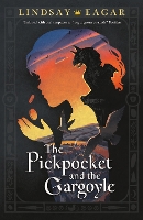 Book Cover for The Pickpocket and the Gargoyle by Lindsay Eagar