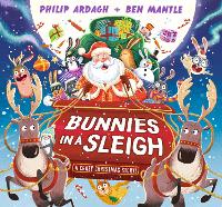 Book Cover for Bunnies in a Sleigh: A Crazy Christmas Story! by Philip Ardagh