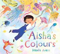 Book Cover for Aisha's Colours by Nabila Adani
