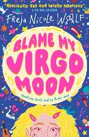 Book Cover for Blame My Virgo Moon by Freja Nicole Woolf