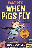 Book Cover for Batpig: When Pigs Fly by Rob Harrell