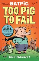 Book Cover for Too Pig to Fail by Rob Harrell