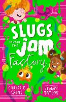 Book Cover for Slugs Invade the Jam Factory by Chrissie Sains