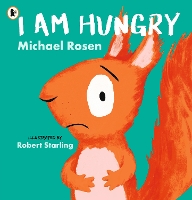 Book Cover for I Am Hungry by Michael Rosen