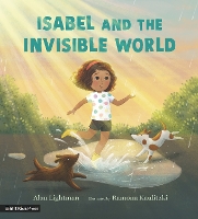 Book Cover for Isabel and the Invisible World by Alan P. Lightman