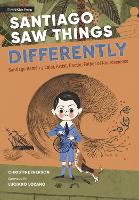 Book Cover for Santiago Saw Things Differently by Christine Iverson