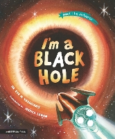 Book Cover for I'm a Black Hole by Dr. Dr. Eve M. Vavagiakis