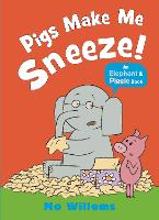 Book Cover for Pigs Make Me Sneeze! by Mo Willems