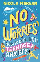 Book Cover for No Worries: How to Deal With Teenage Anxiety by Nicola Morgan