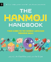 Book Cover for The Hanmoji Handbook by Jason Li, An Xiao Mina, Jennifer 8. Lee