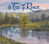 Book Cover for The Tree and the River by Aaron Becker