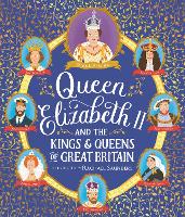 Book Cover for Queen Elizabeth II and the Kings and Queens of Great Britain by Rachael Saunders