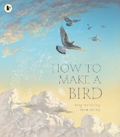 Book Cover for How to Make a Bird by Meg McKinlay