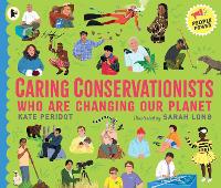 Book Cover for Caring Conservationists Who Are Changing Our Planet by Kate Peridot