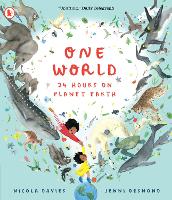 Book Cover for One World: 24 Hours on Planet Earth by Nicola Davies