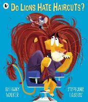 Book Cover for Do Lions Hate Haircuts? by Bethany Walker