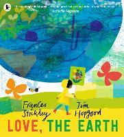 Book Cover for Love, the Earth by Frances Stickley