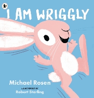 Book Cover for I Am Wriggly by Michael Rosen