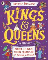 Book Cover for Kings and Queens: Alfred the Great to King Charles III and Everyone In-Between! by Marcia Williams