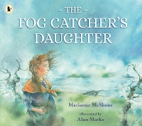 Book Cover for The Fog Catcher's Daughter by Marianne McShane