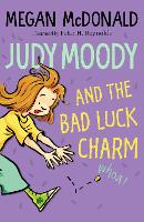 Book Cover for Judy Moody and the Bad Luck Charm by Megan McDonald