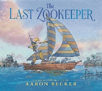 Book Cover for The Last Zookeeper by Aaron Becker